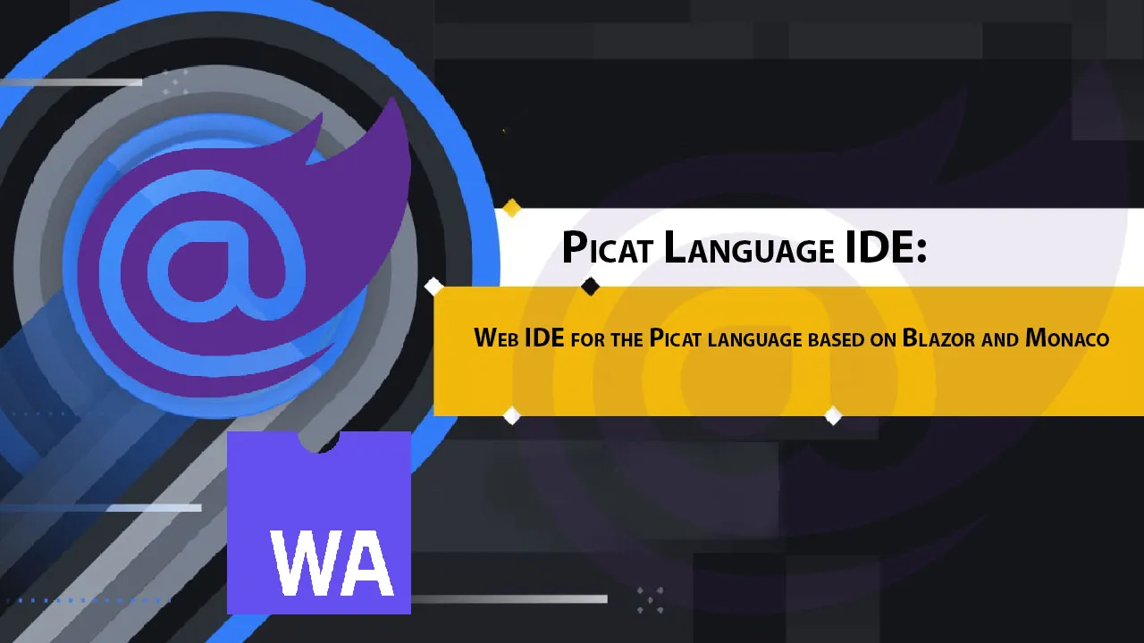 Web IDE for The Picat Language Based on Blazor and Monaco