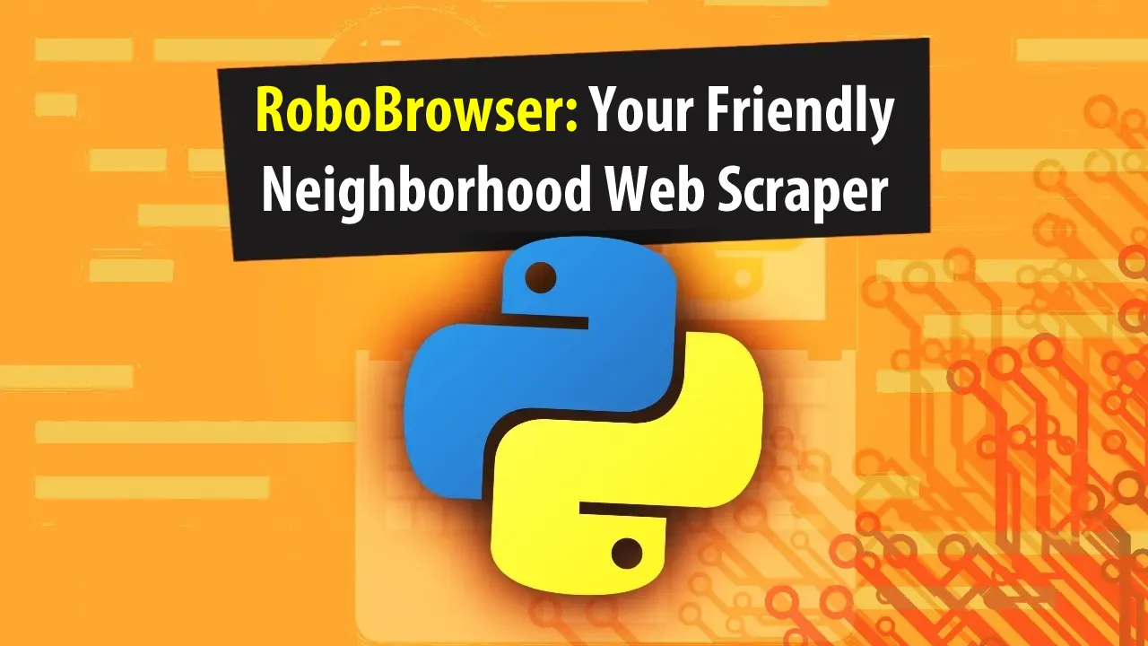 RoboBrowser: Your Friendly Neighborhood Web Scraper