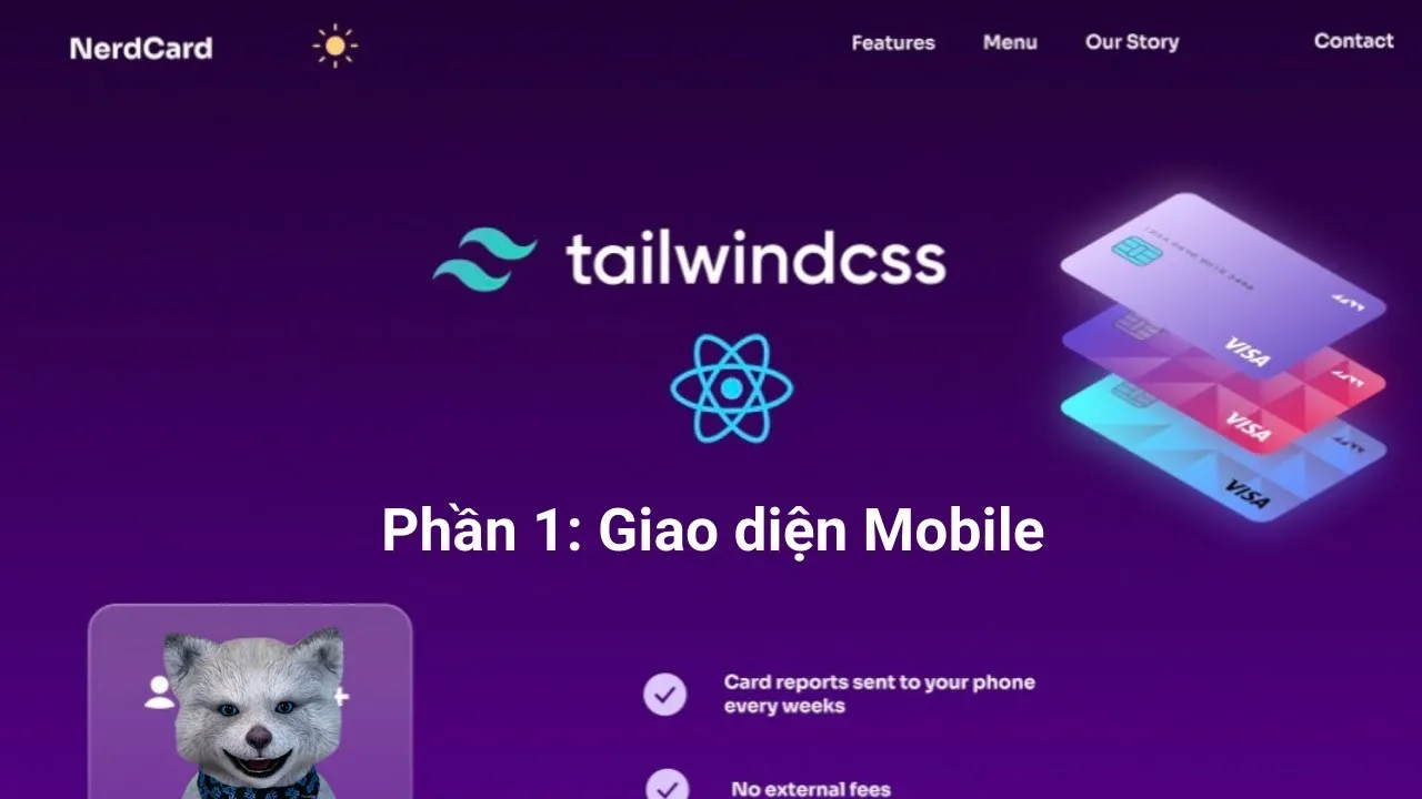 Xây dựng Mobile Layout cho Landing Page với Tailwind CSS and React