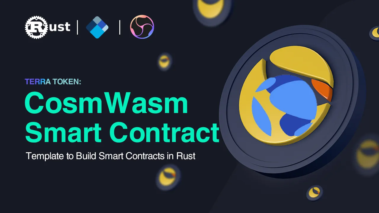 Terra Token: Simple CosmWasm Smart Contract on Terra
