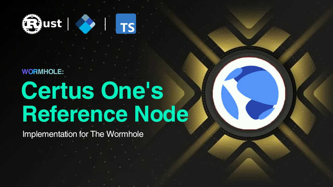 Certus One's Reference Node Implementation for The Wormhole