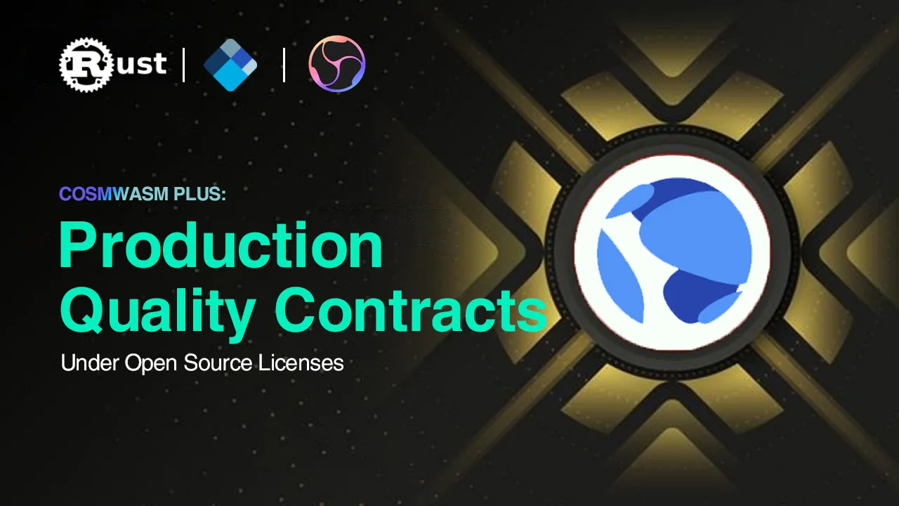 CosmWasm Plus: Production Quality Contracts Under Open Source Licenses