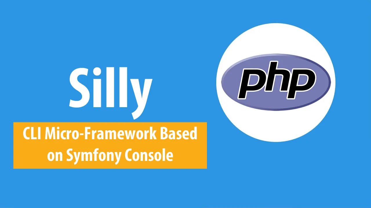 Silly: CLI Micro-Framework Based on Symfony Console