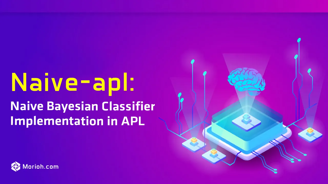 Naive-apl: Naive Bayesian Classifier Implementation in APL