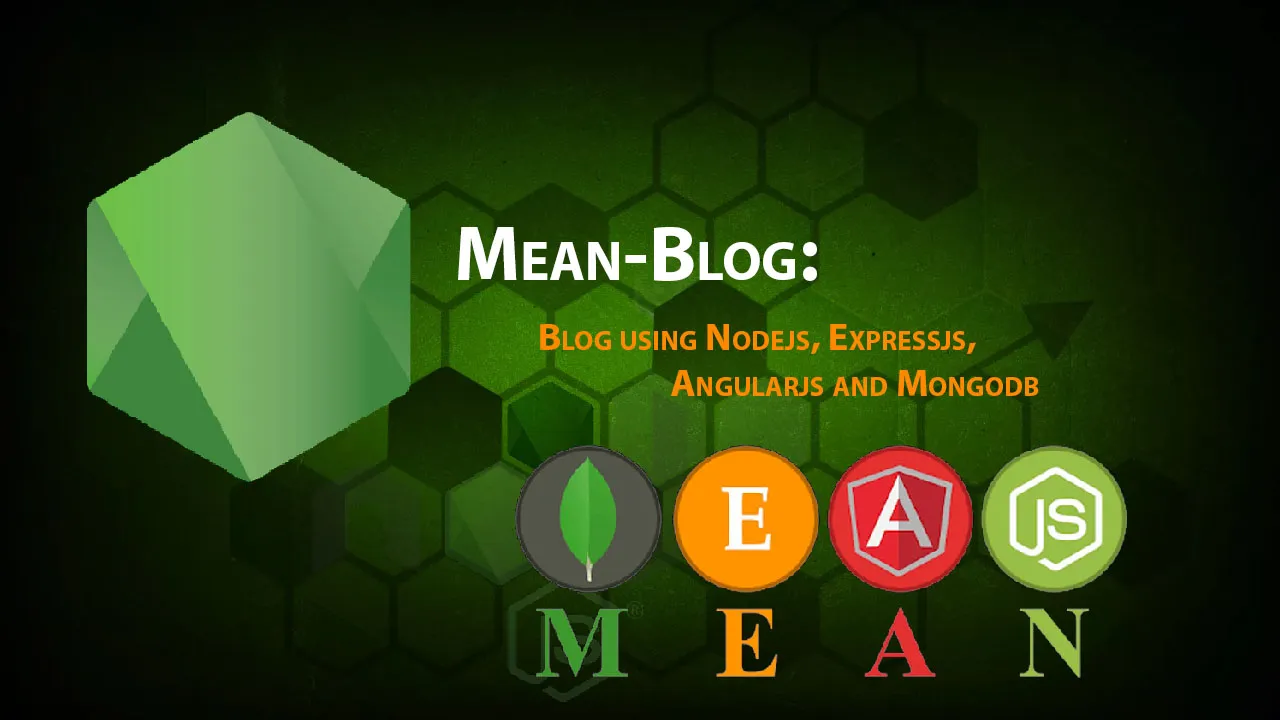 Mean-Blog: Blog using Nodejs, Expressjs, Angularjs and Mongodb