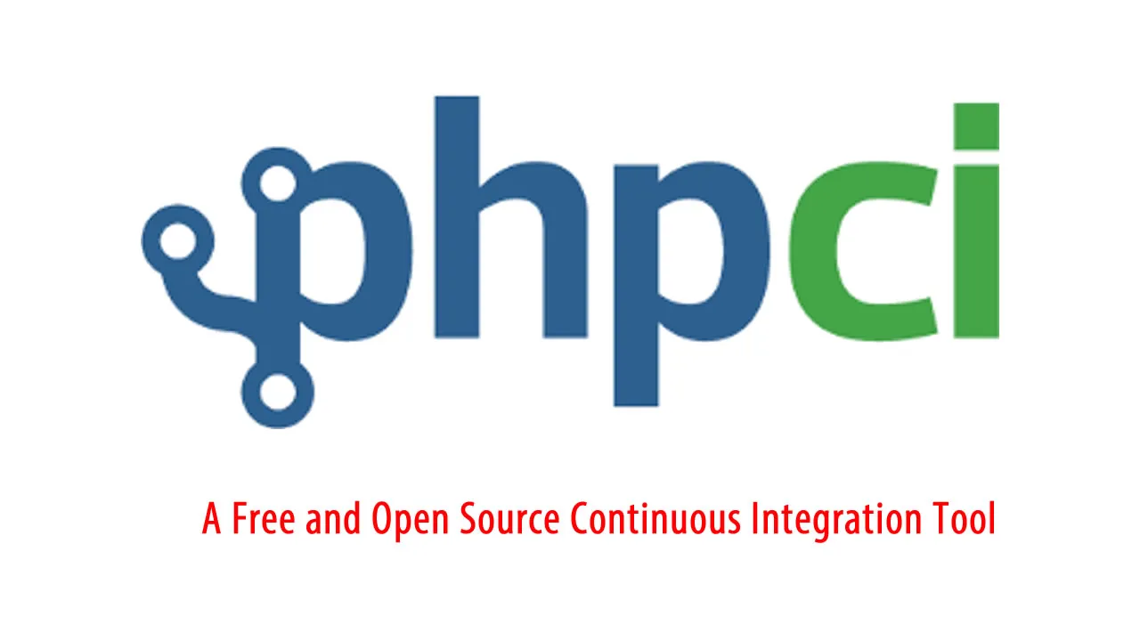 PHPCI: A Free and Open Source Continuous Integration Tool