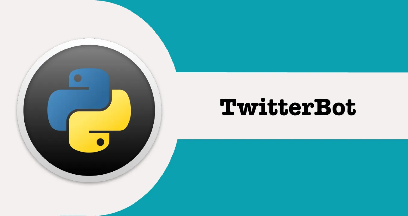 How to Create Your Own Twitter Bot with Python