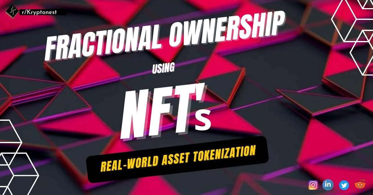 Introducing Real-world Asset Tokenization of physical assets using NFT