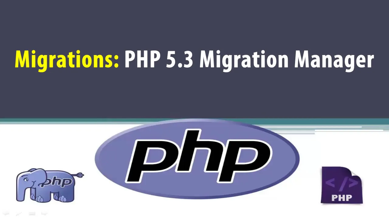 Migrations: PHP 5.3 Migration Manager