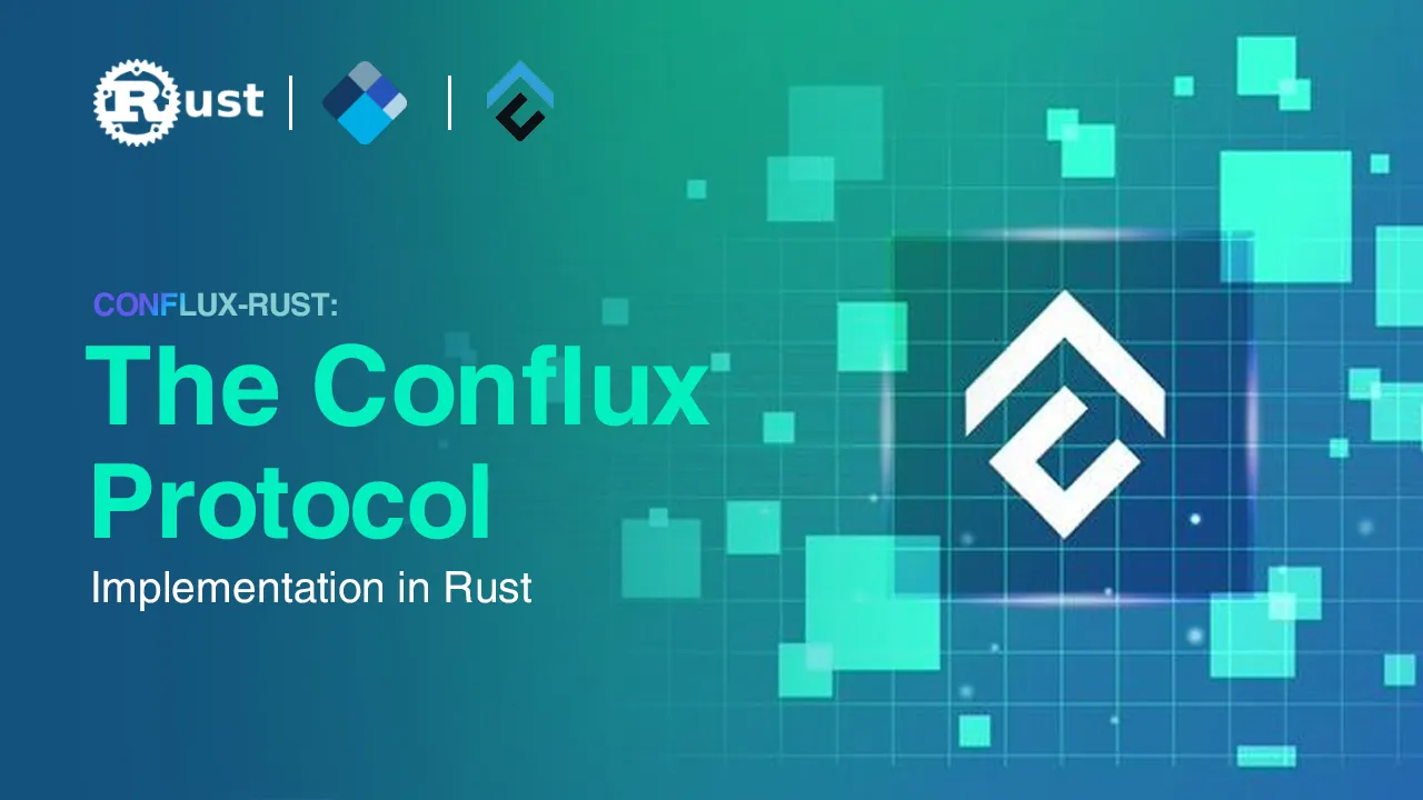 Conflux Rust: Rust Implementation Of Conflux Protocol