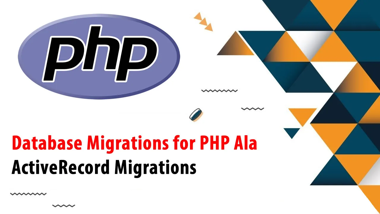 Database Migrations for PHP Ala ActiveRecord Migrations