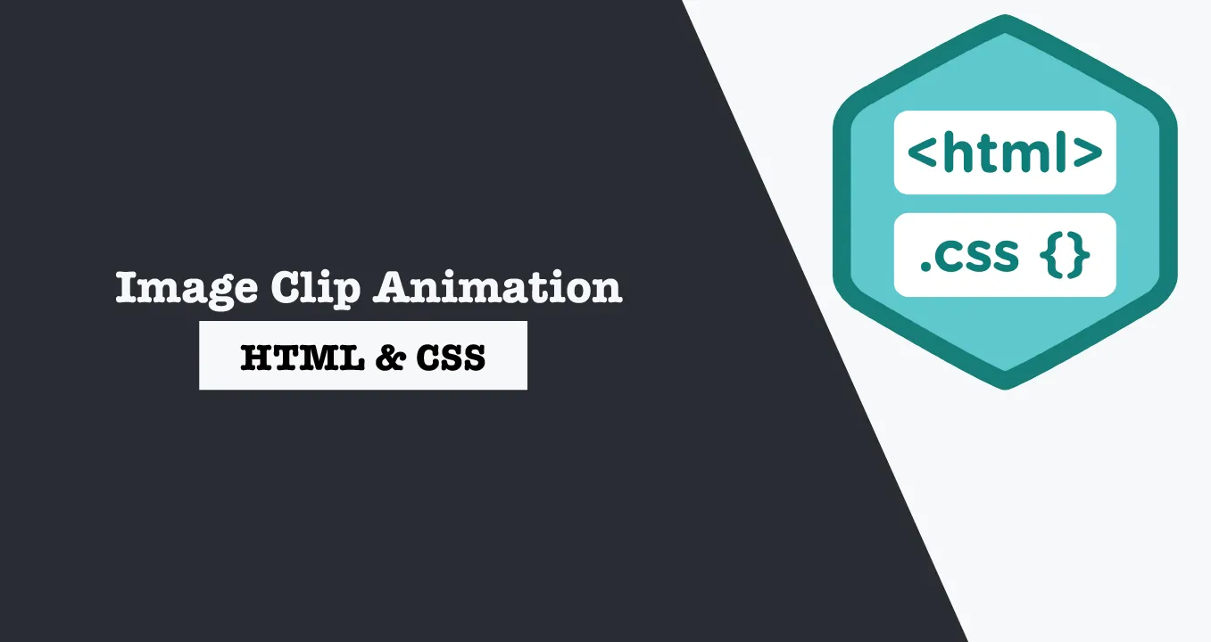 How to Create an Image Clip Animation with Slider Controls using Only HTML & CSS
