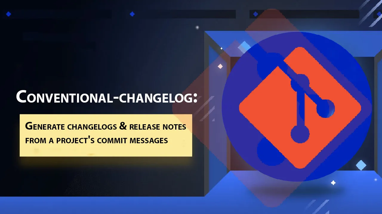 Generate Changelogs & Release Notes From A Project's Commit Messages