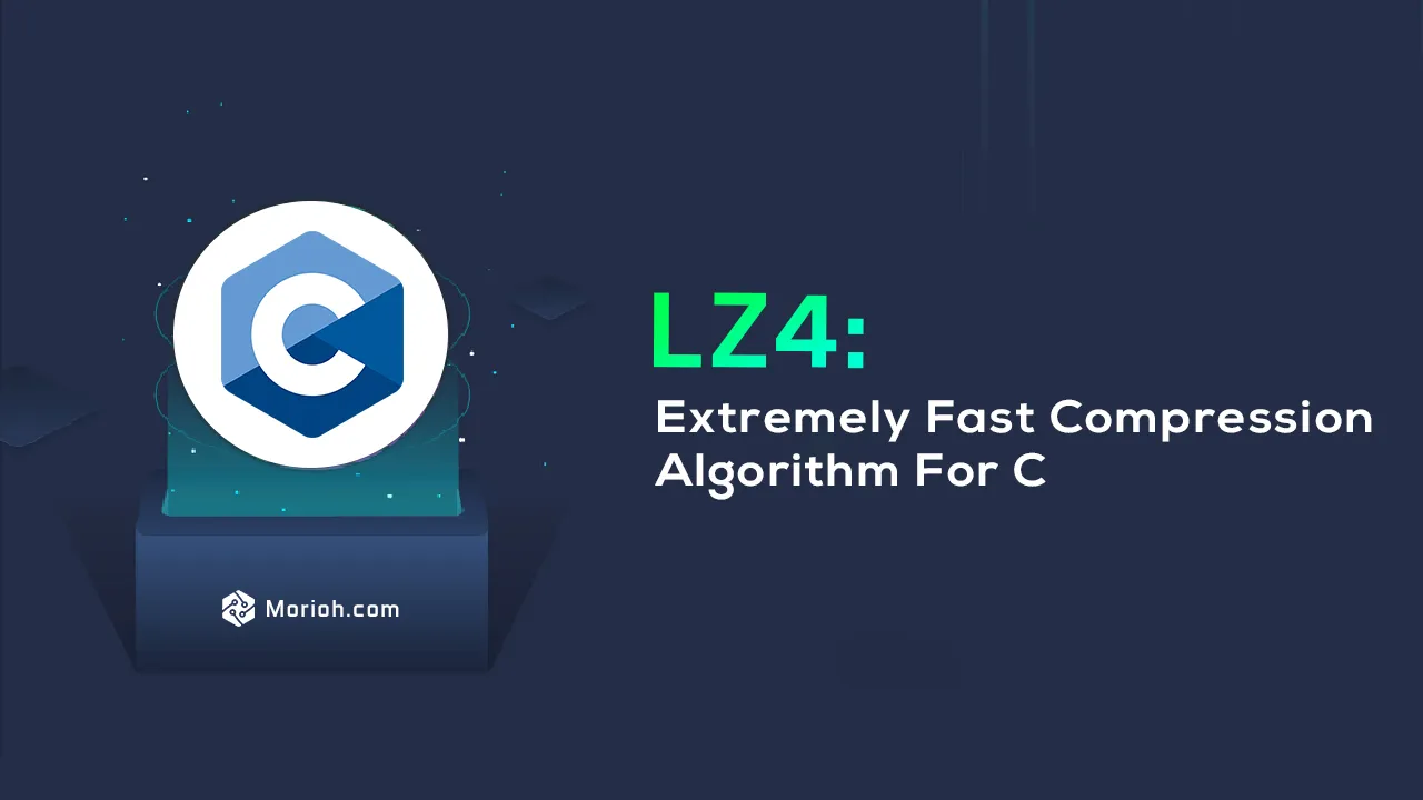 LZ4: Extremely Fast Compression algorithm For C