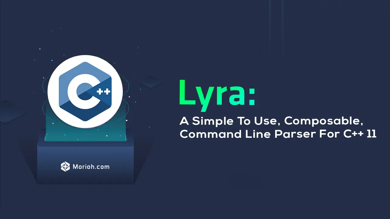 Lyra: A Simple to Use, Composable, Command Line Parser for C++ 11