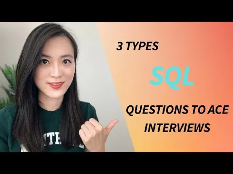 Practice for 3 Types of SQL Interview Questions