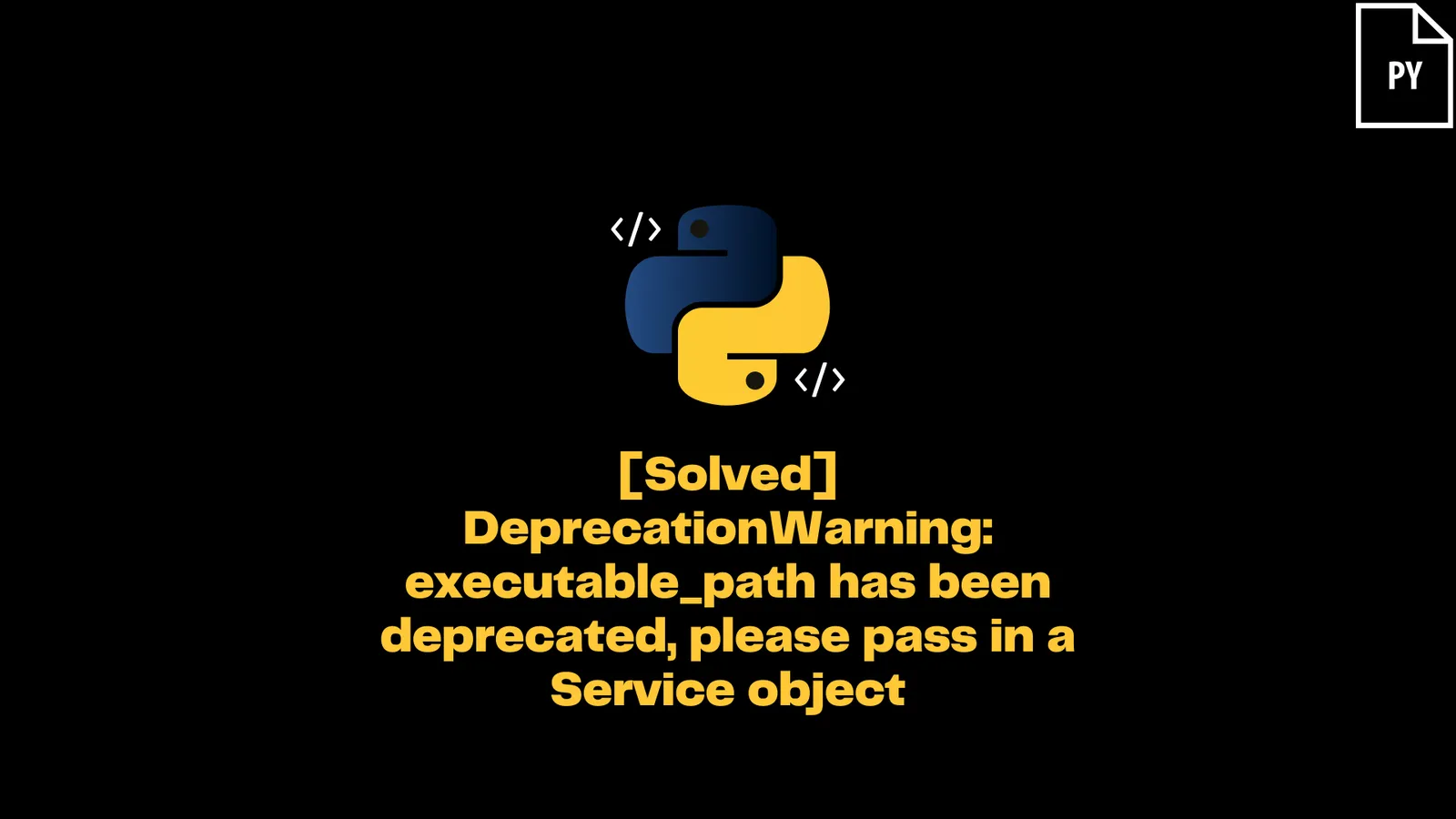 [Solved] DeprecationWarning: executable_path has been deprecated, please pass in a Service object - ItsMyCode