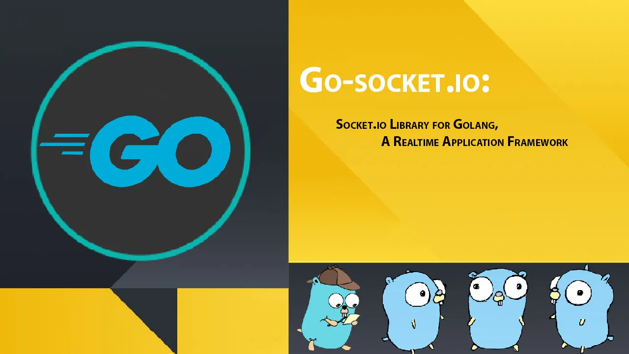 Socket.io Library for Golang, A Realtime Application Framework