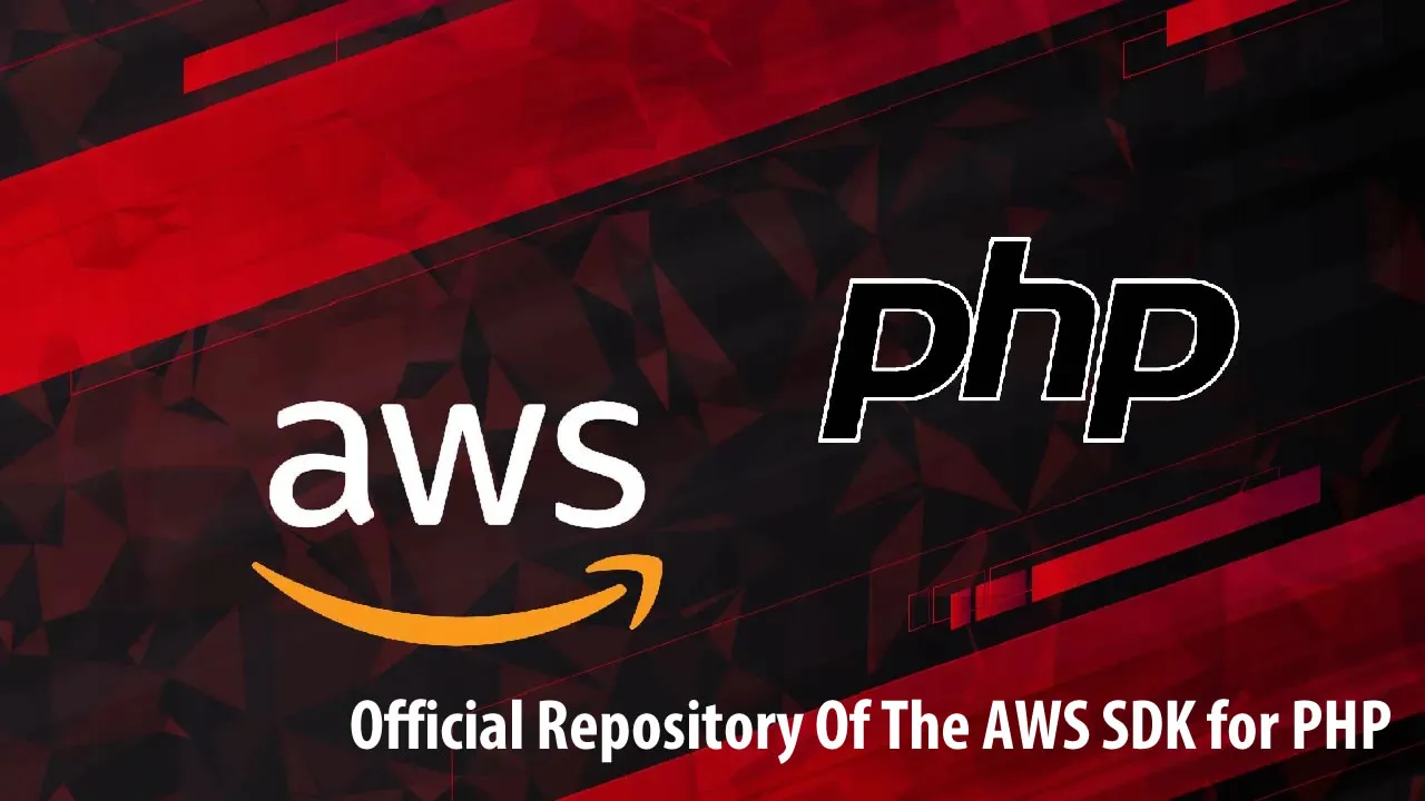 AWS SDK PHP: Official Repository Of The AWS SDK for PHP