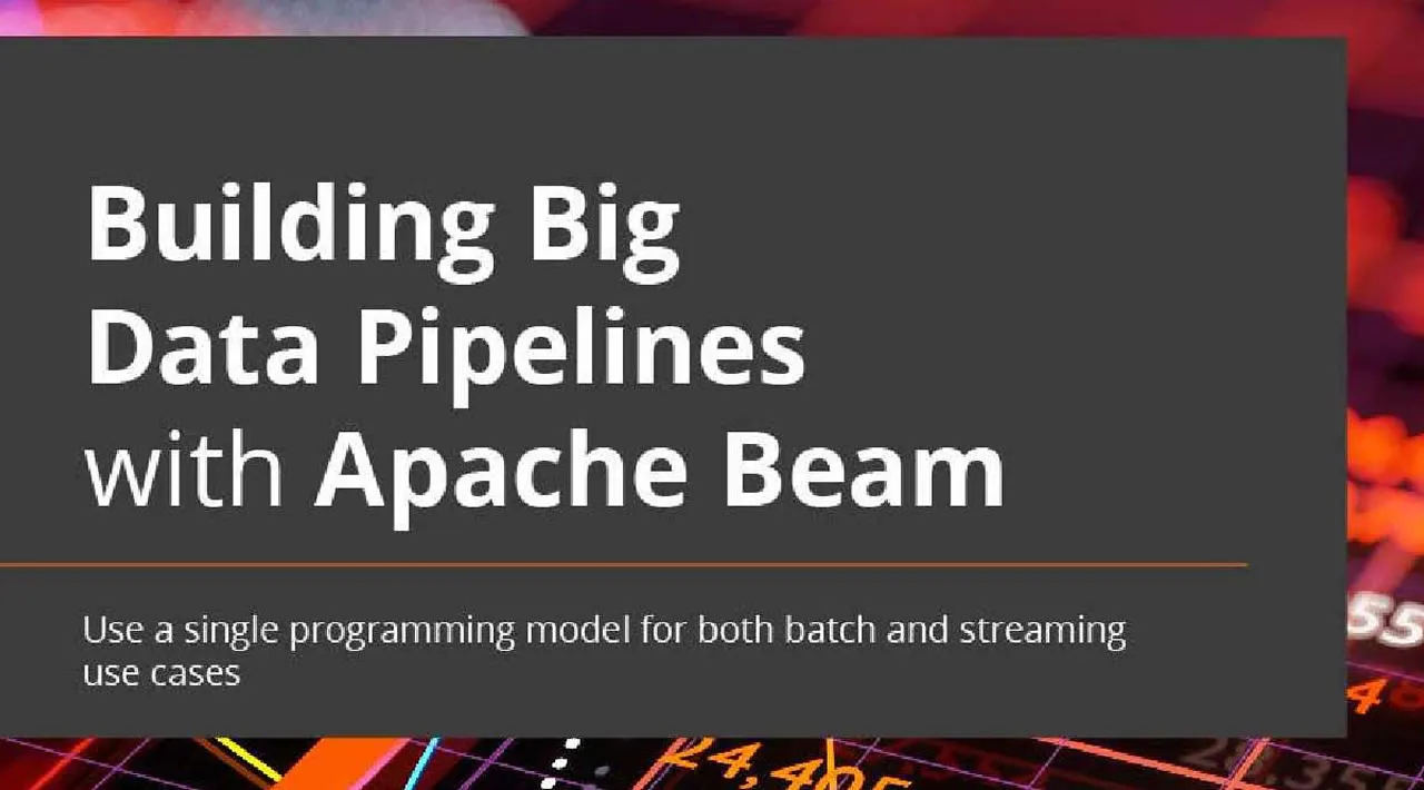 Building Big Data Pipelines with Apache Beam (PDF Book for FREE Download)