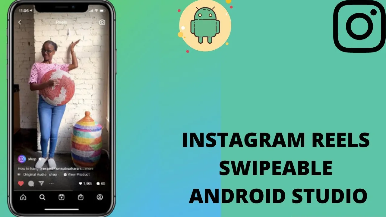 Instagram Reels: A Mobile App With Android Studio