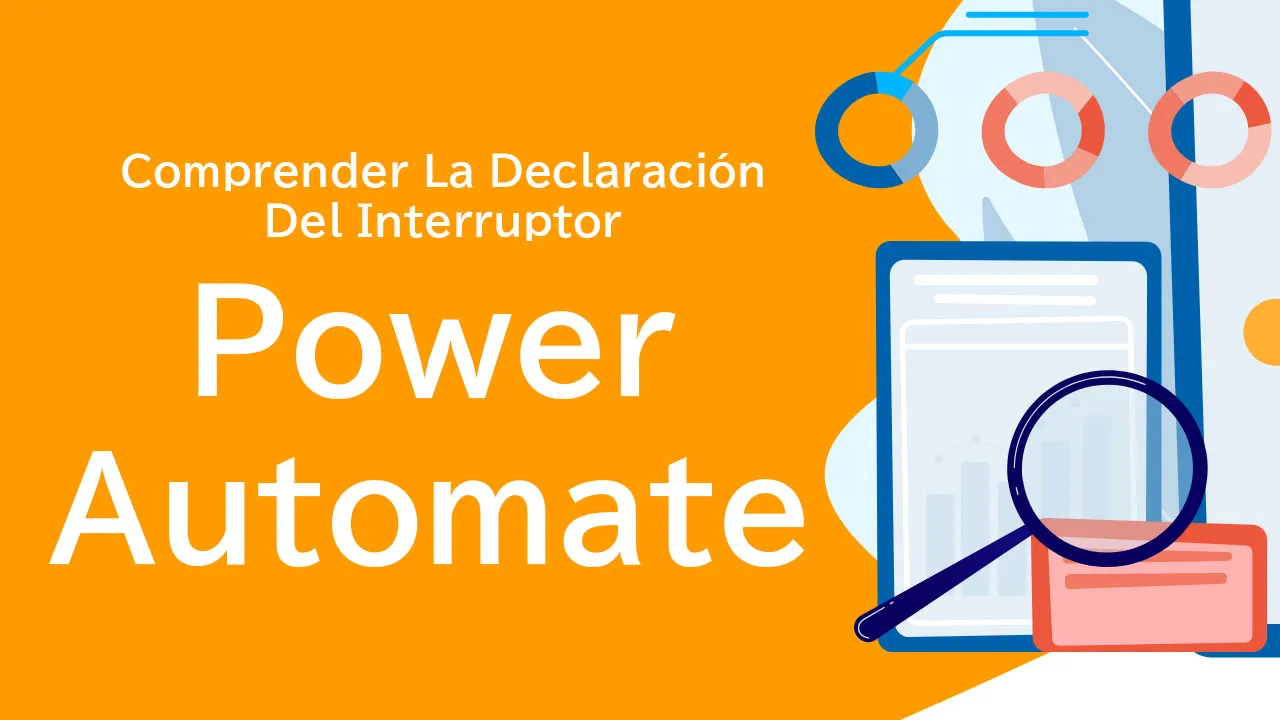 Comprender La Declaración Del Interruptor En Power Automate