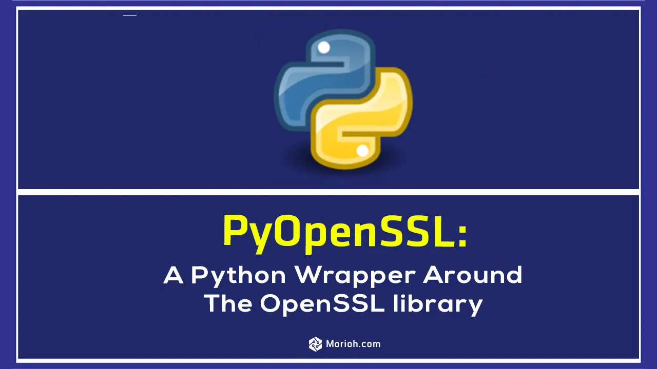 PyOpenSSL: A Python wrapper around the OpenSSL library