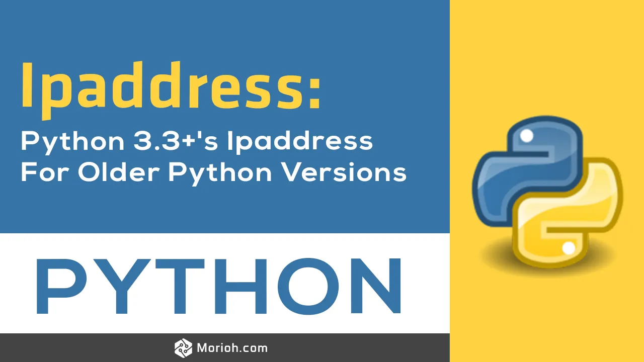 Ipaddress: Python 3.3+'s Ipaddress for Older Python Versions