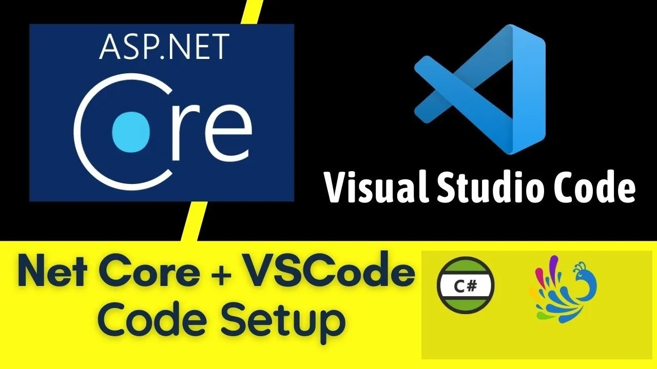 Use Visual Studio Code As A Code Editor To Work on  .net Applications