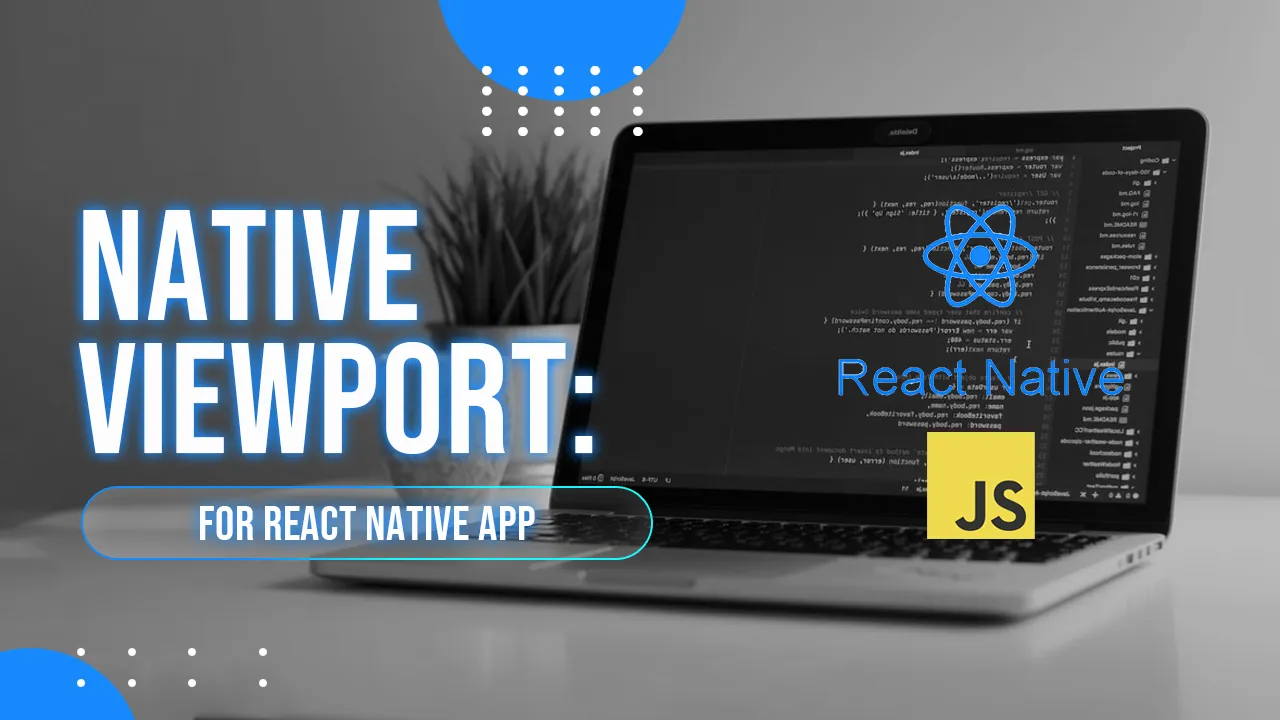 Utility to Get Current Size Of The Viewport for React Native App