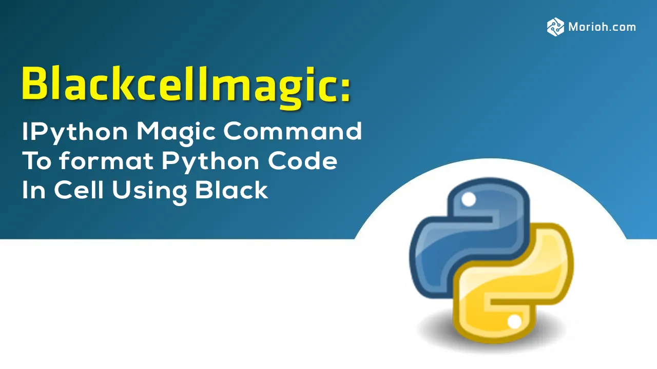 IPython Magic Command To format Python Code in Cell using Black.