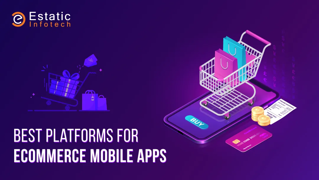 Best Platforms for eCommerce Mobile Apps