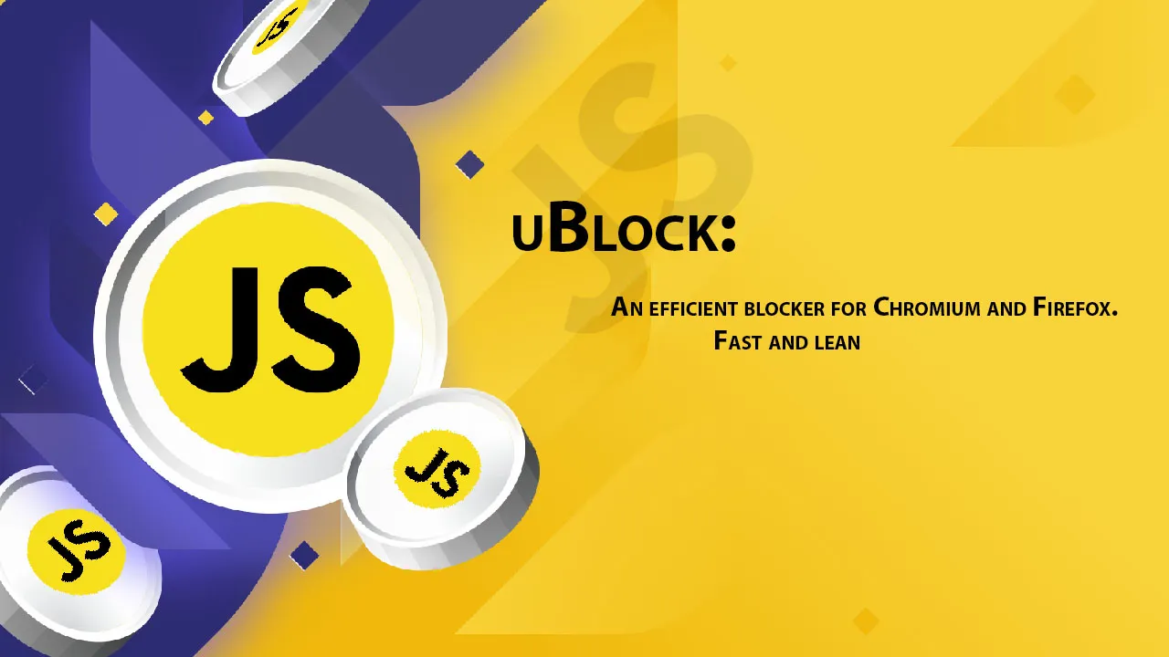 UBlock: an Efficient Blocker for Chromium and Firefox. Fast And Lean