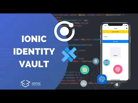 Ionic Identity Vault | How to Secure your App with Ionic Identity Vault