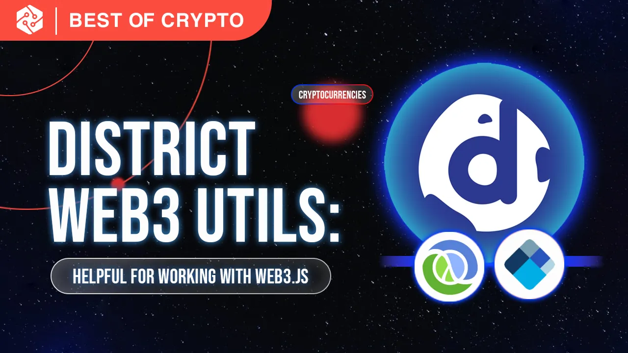 District Web3 Utils: Set Of Functions Helpful for Working with Web3.js