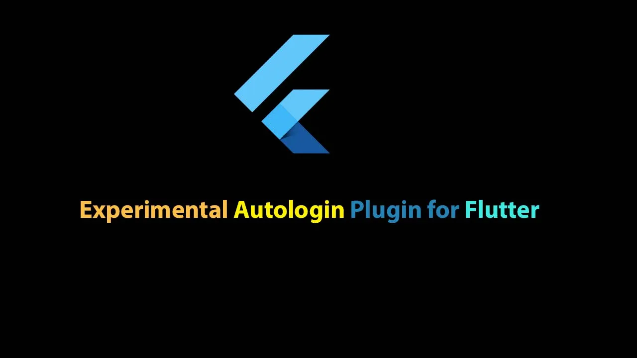 Experimental Autologin Plugin for Flutter