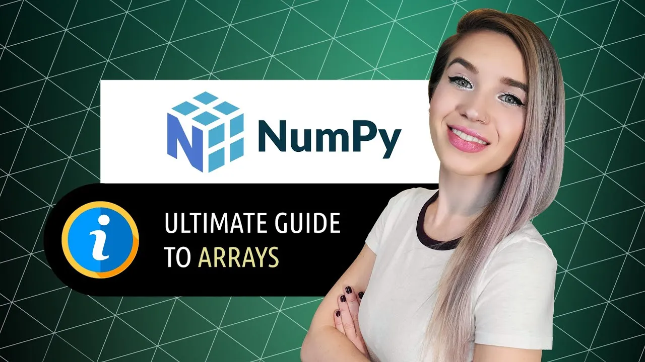 The Ultimate Beginner's Guide to NumPy Arrays 