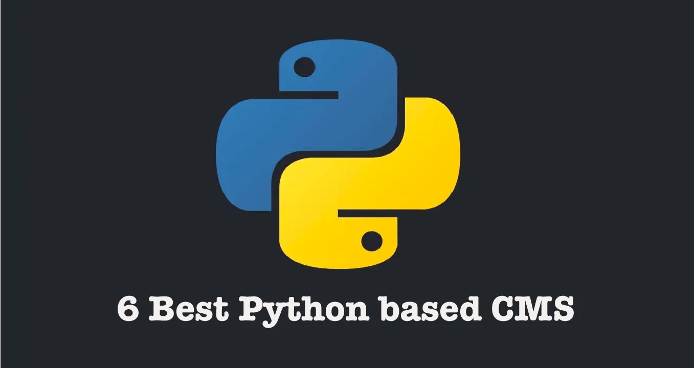 6 Best Python based CMS as of 2022