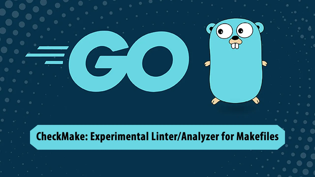 CheckMake: Experimental Linter/Analyzer for Makefiles