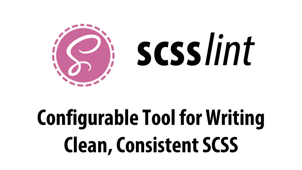 SCSS Lint: Configurable Tool for Writing Clean, Consistent SCSS