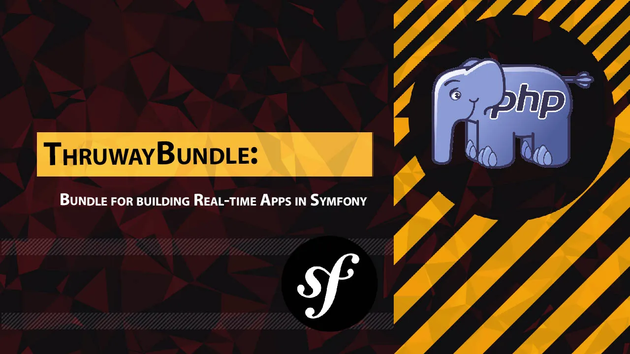 ThruwayBundle: Bundle for Building Real-time Apps in Symfony