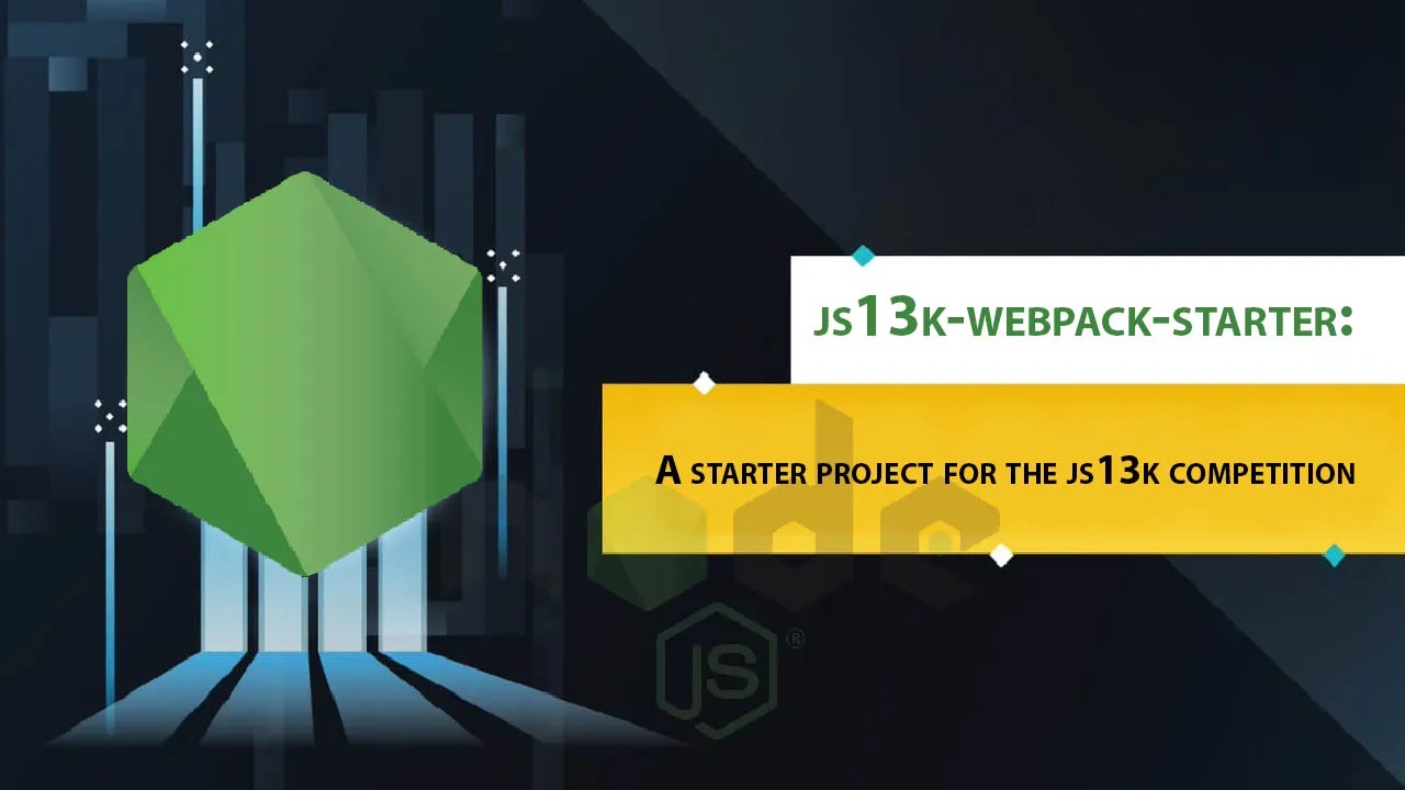 js13k-webpack-starter: A Starter Project for The Js13k Competition