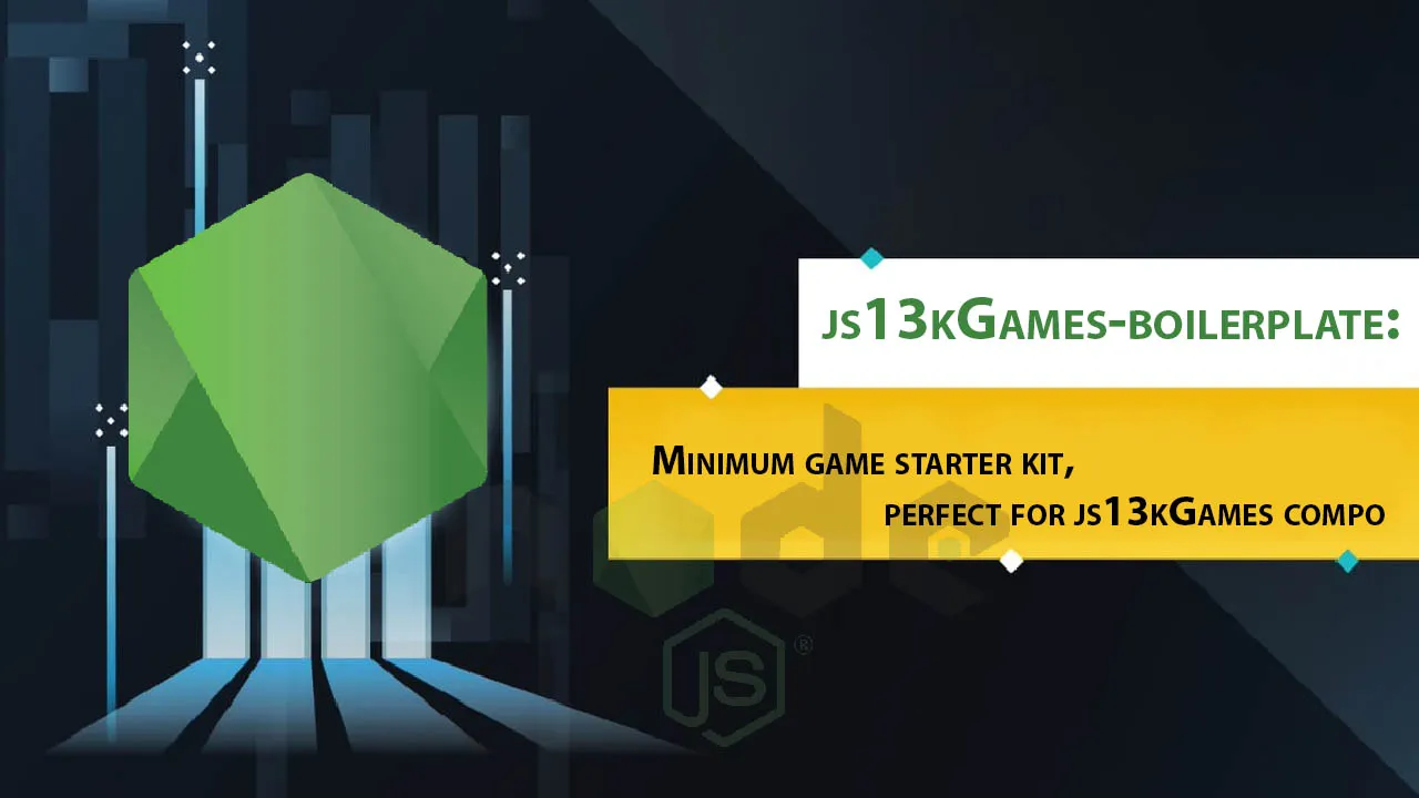 Minimum Game Starter Kit, Perfect for js13kGames Compo