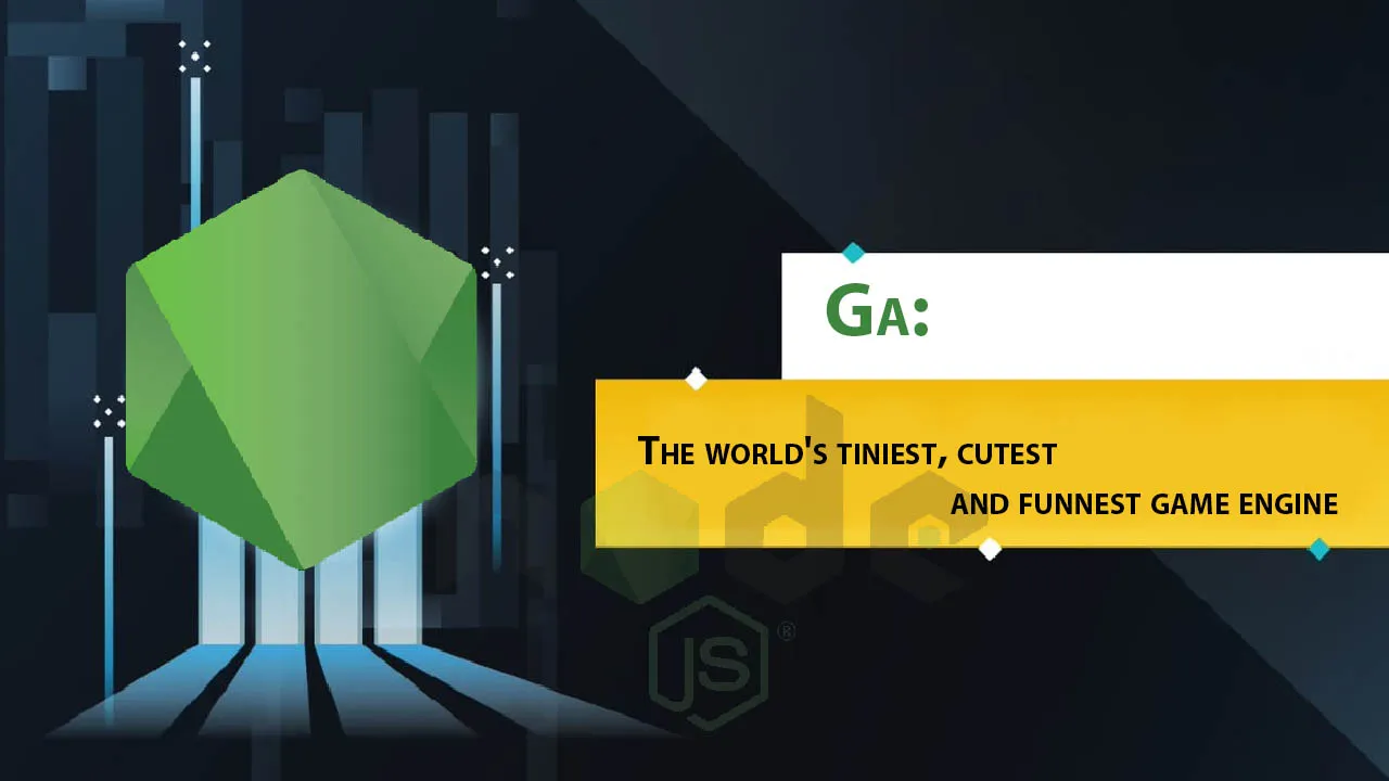 Ga: The World's Tiniest, Cutest and Funnest Game Engine
