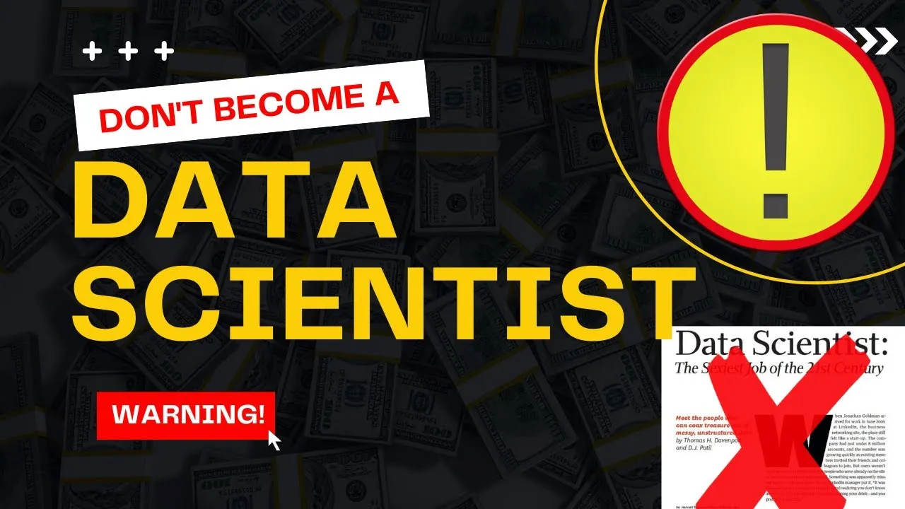 WHY You Should Not Become A Data Scientist in 2022