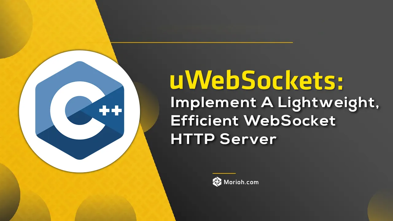 Implement A Lightweight, Efficient WebSocket & HTTP Server