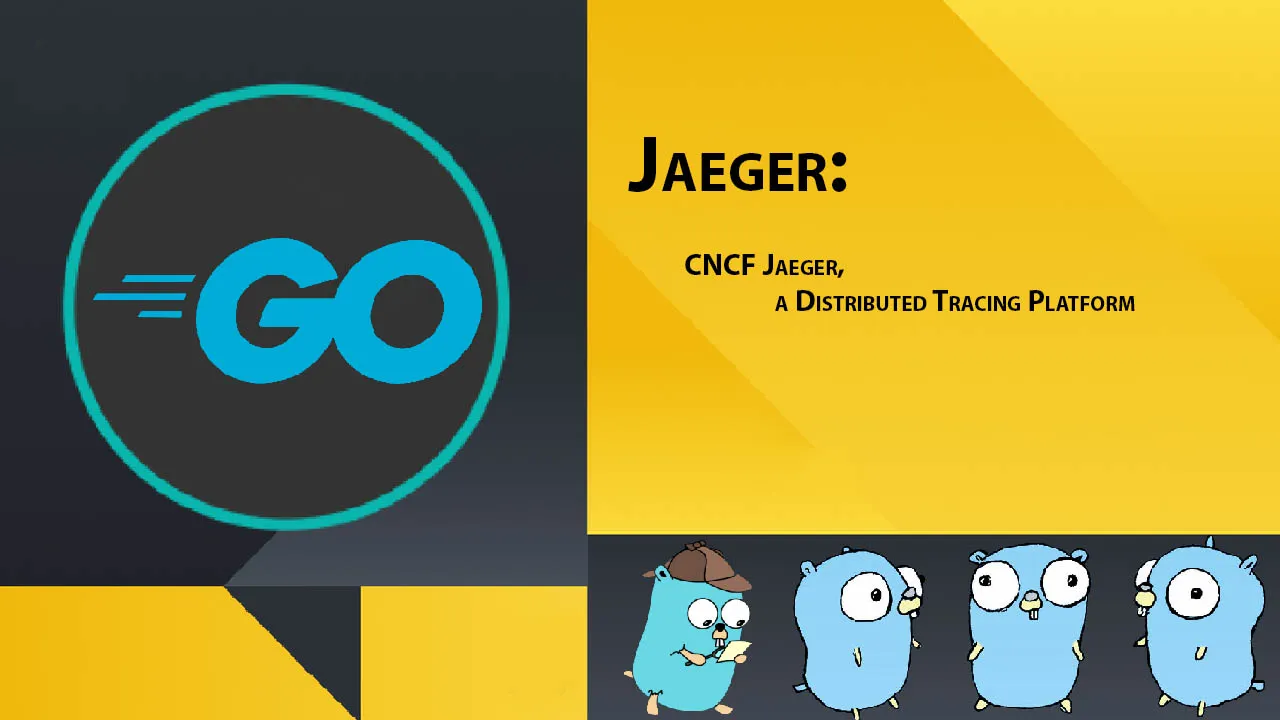 Jaeger: CNCF Jaeger, A Distributed Tracing Platform