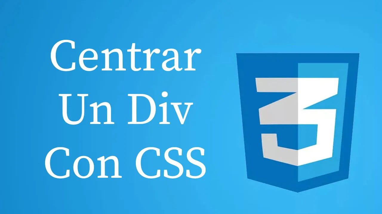 Cómo Centrar Un Div Con CSS