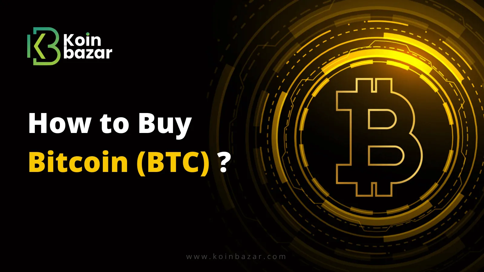 How to buy Bitcoin (BTC) ?