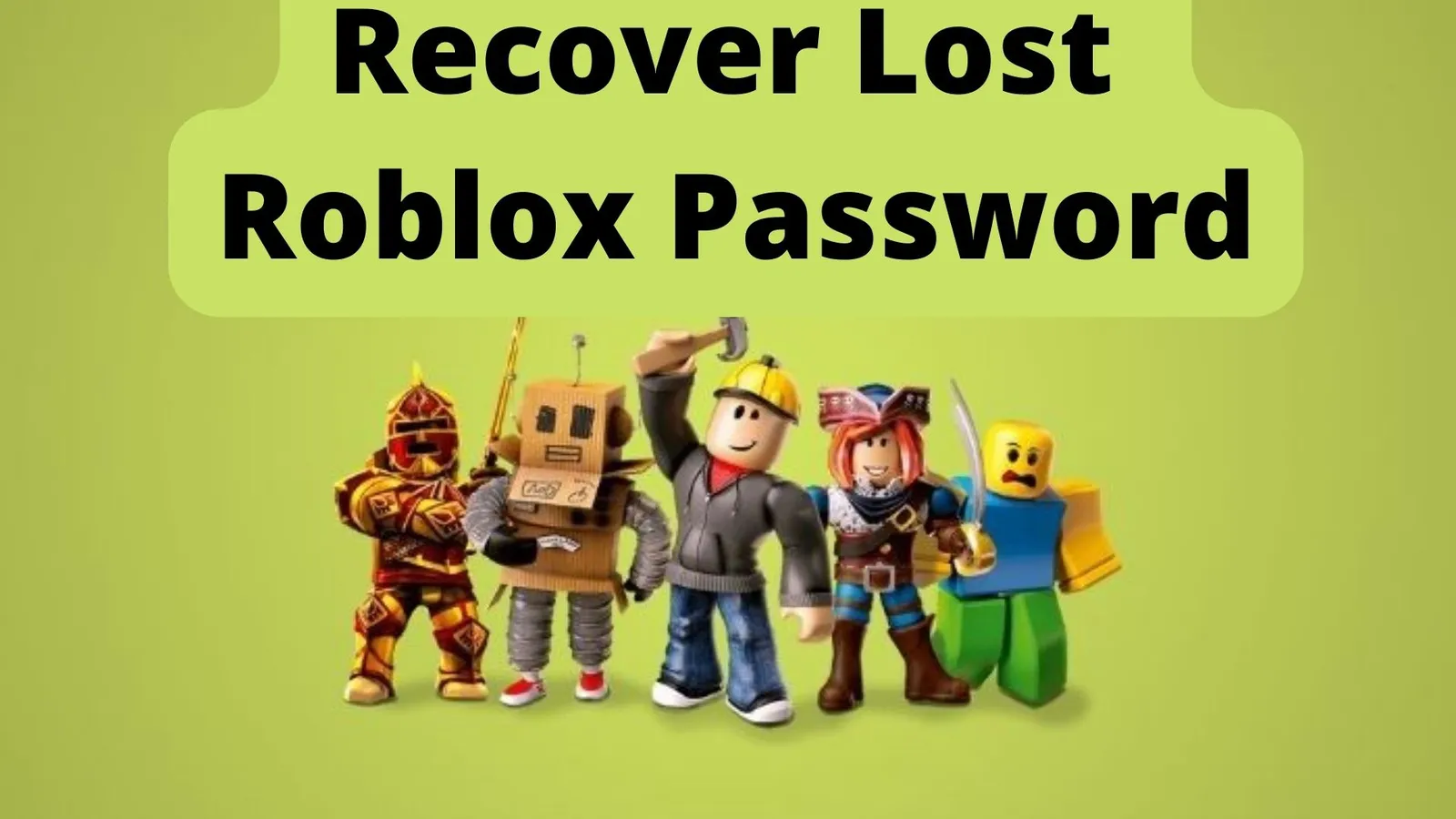 How to Recover Lost Roblox Password[Easy Solution in 2022]